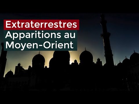 Extraterrestres Apparitions au Moyen-Orient – Documentaire français 2017 HD